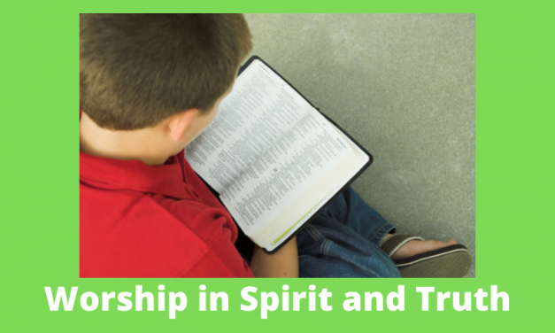 Worship In Spirit & Truth — VBS
