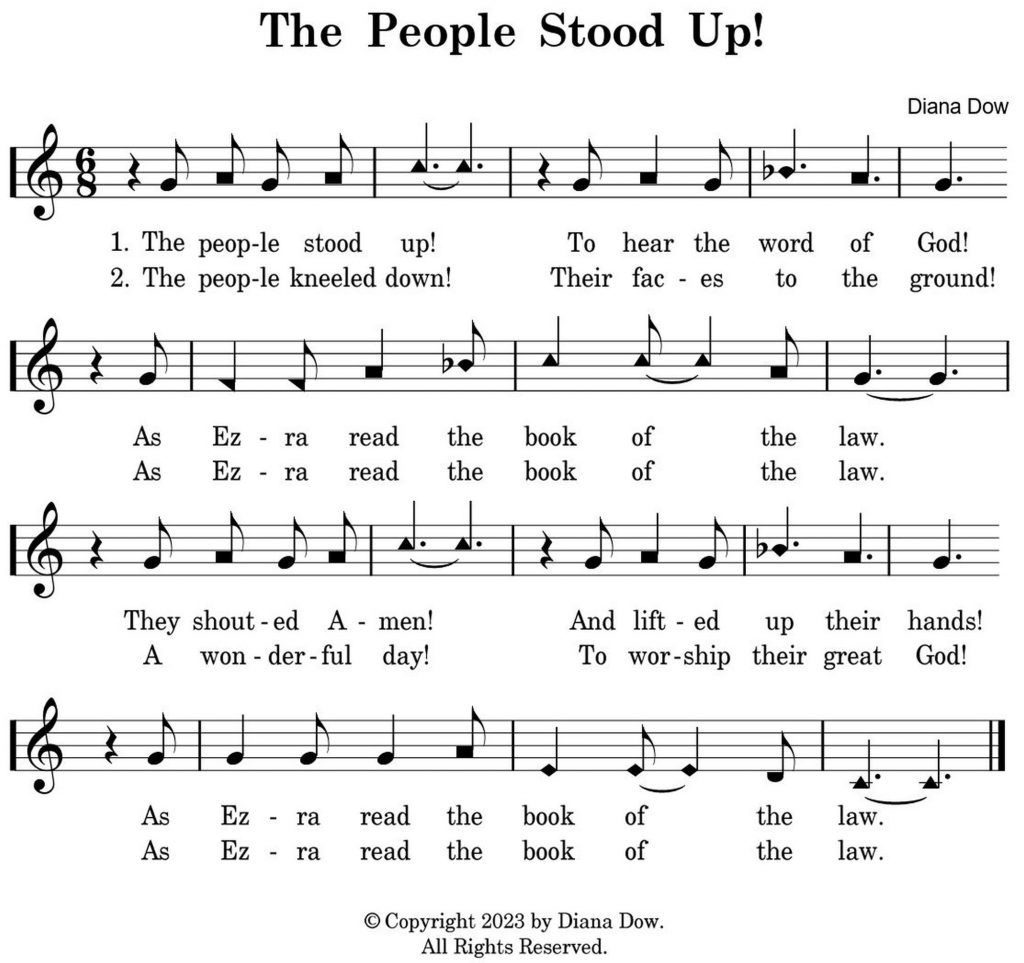 The People Stood Up! A children's song based on Nehemiah 8:5-6 by Diana Dow