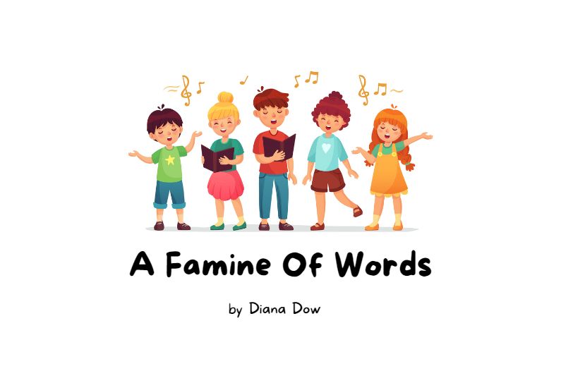 A Famine of Words